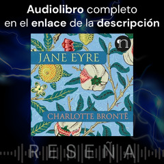 Audiolibro Gratis 🎧 Jane Eyre ✍ Charlotte Brontë 🔦 Reseña