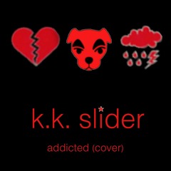 Addicted - K.K. Slider Cover (Simple Plan)