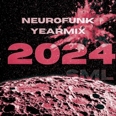 SML - NEUROFUNK YEARMIX 2024