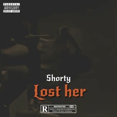 Shorty- lost her
