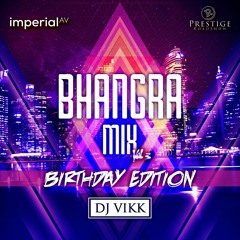 Bhangra Mix Vol.3 | Birthday Edition | DJ Vikk | Prestige Roadshow