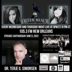 The Outer Realm Welcomes The Return Of  Dr. Terje Simonsen, June 9th, 2022 - Paranormal