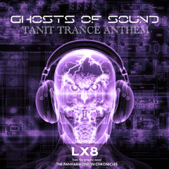 Ghosts of Sound - Tanit Trance Anthem