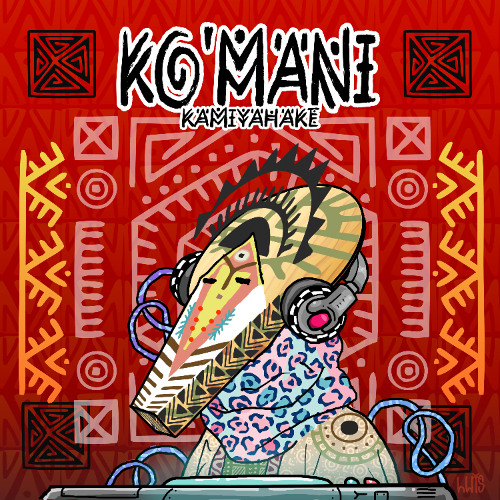 Ko'Mani - KAMIYAHAKÈ