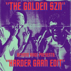 GOLDEN SZN (Beyond Rage ''Harder Gaan Edit'')