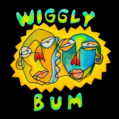 Wiggly Bum