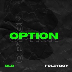 Option ft folzyboy