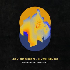 Joy Orbison - Hyph Mngo (Return of the Jaded Remix)