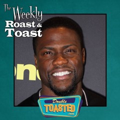 THE WEEKLY ROAST AND TOAST - 08 - 25 - 2020