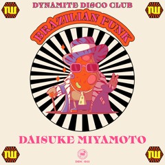 Daisuke Miyamoto - Brazilian Funk (Original Mix)