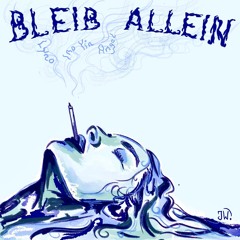 Bleib Allein ft. LYNO & Angel