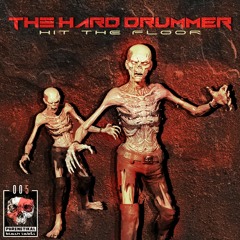 PHKBL005 - The Hard Drummer - Hit The Floor ®
