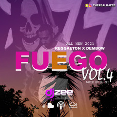 DJ ZEE - FUEGO VOL.4 - REGGAETON X DEMBOW 2021
