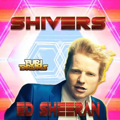 Ed Sheeran - Shivers (DJ FUri DRUMS eXtended House Club Remix)