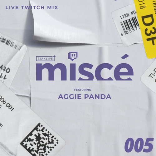 Twitch Stream Mix 005 -Aggie Panda