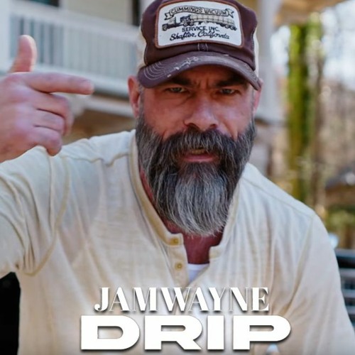 JamWayne - Drip
