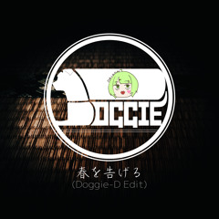 春を告げる ft.Daikon [Doggie-D Edit]