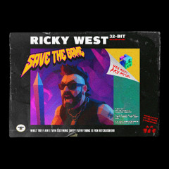 Ricky West - SAVE THE GAME