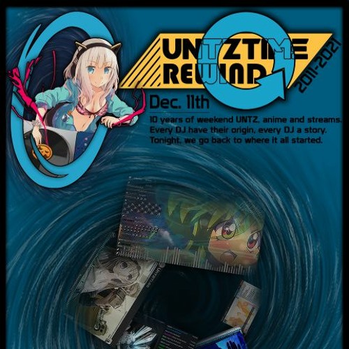 [UNTZ] UNTZ Rewind - 10 Years of UNTZ 2011-2021