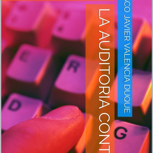 DOWNLOAD/PDF  La Auditoria Continua: Una propuesta para el control concomitante y preventivo