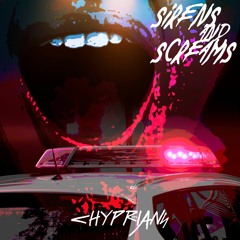 Sirens and Screams