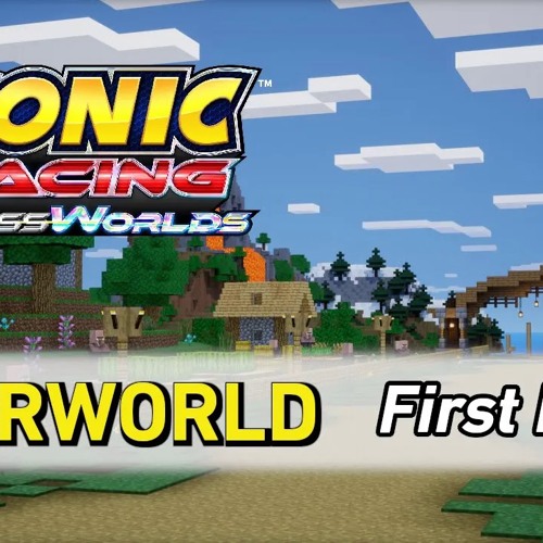 Minecraft World [First Lap] - Sonic Racing CrossWorlds