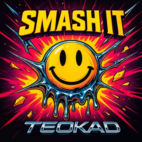 TEOKAD - Smash It [ERROR 303]