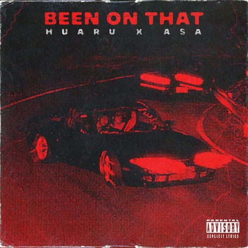 Been on That (feat. Huaru? & Asa Jake) [Prod. Iano X Whotfisvlex]