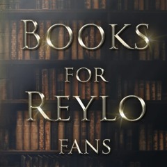 43| Book Recommendations for Reylo fans