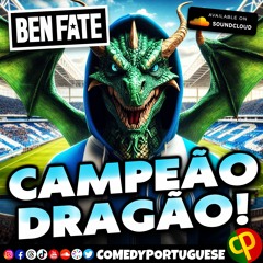 Campeão Dragão!