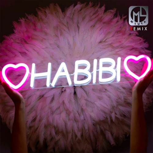 Habibi - M LUCA (edit)