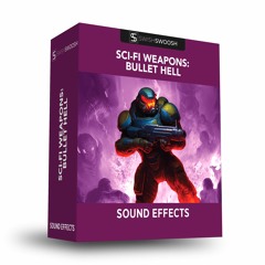 Sci-Fi Weapons: Bullet Hell Sound Effects Pack Preview