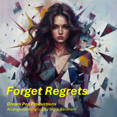 Forget Regrets