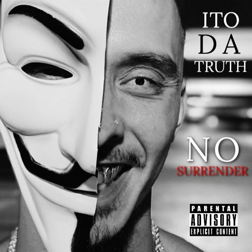 Ito Da Truth - No Surrender