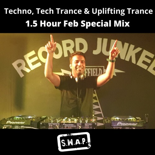 SWAPcast 43 - [1.5 hour] Trance & Tech Trance Mix - Feb 2022 Mix