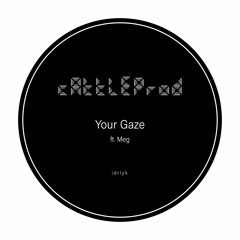 Your Gaze