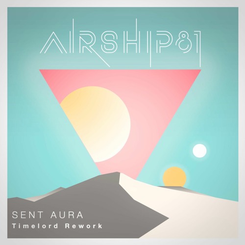 Airship81 - Sent Aura (Timelord Rework)