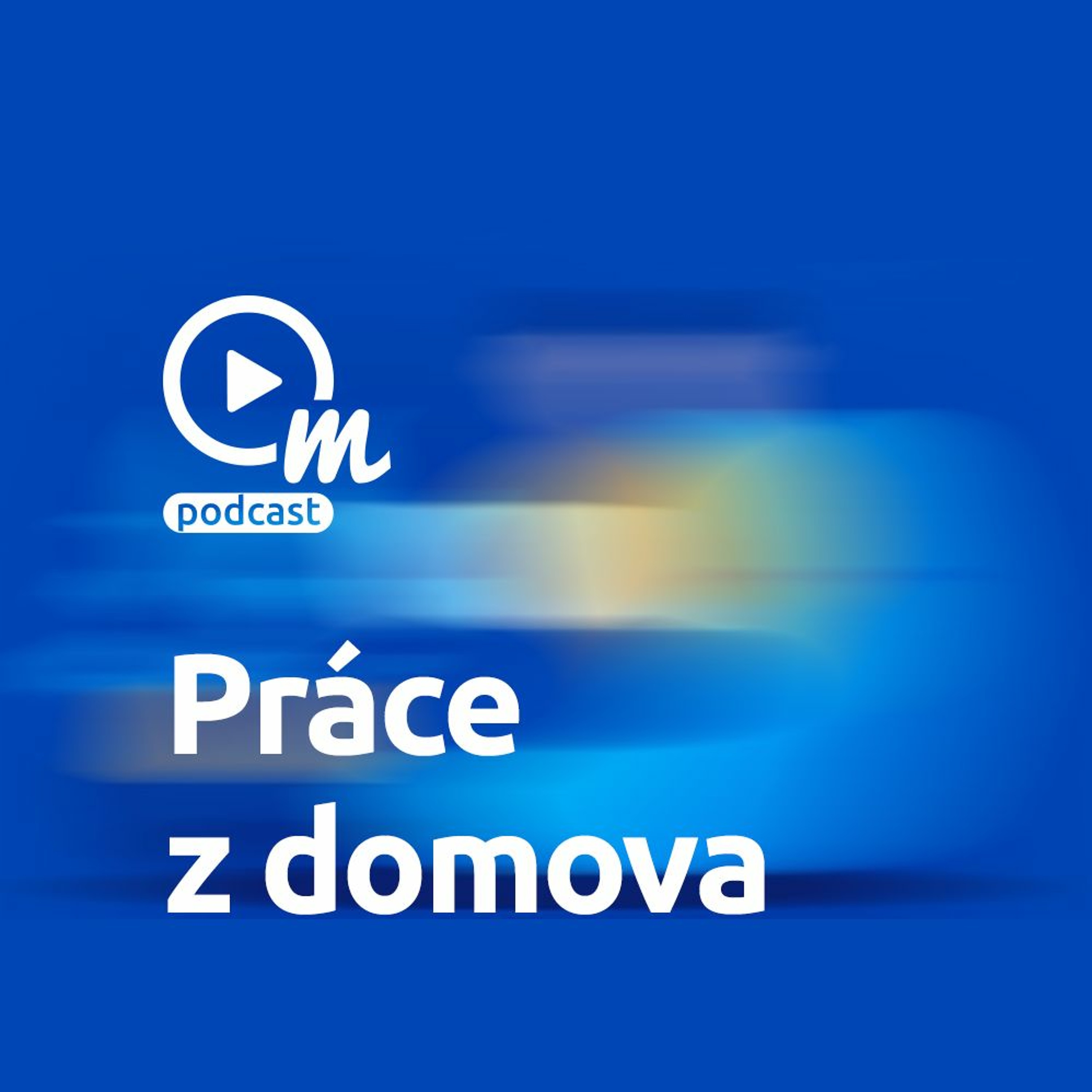 Jak na práci z domova? episode artwork