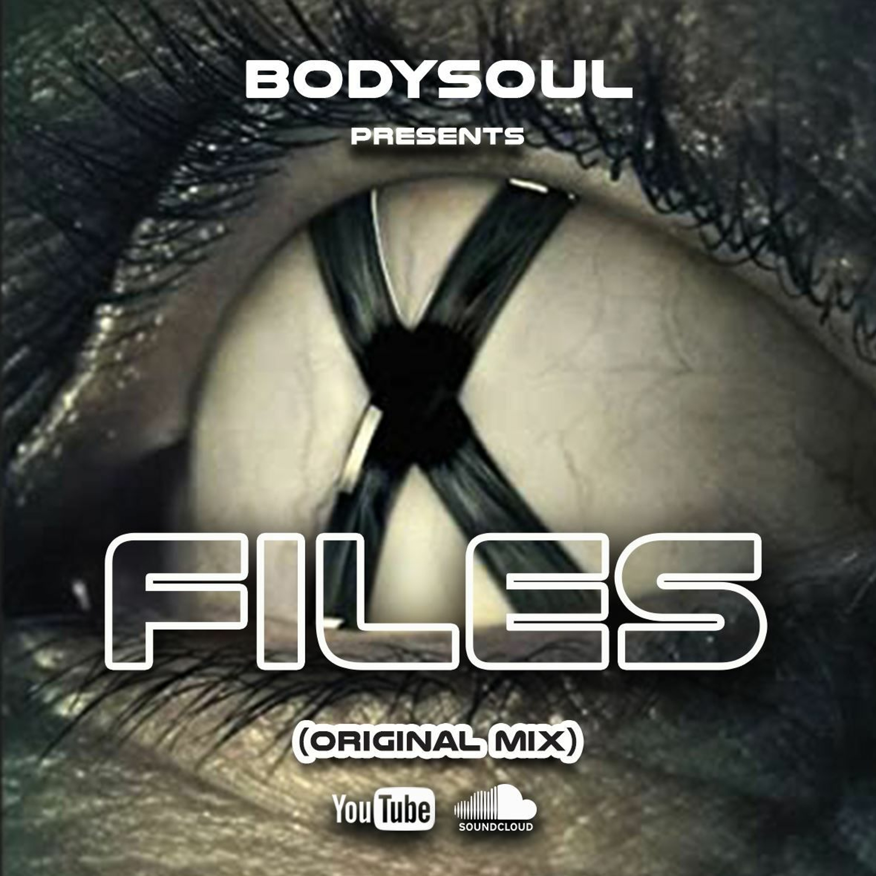BodySoul ft mellodramatic - X-Files (Original Mix) episode artwork