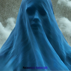 Parasomnia (Rambo Edit)