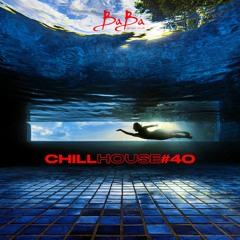 Chill House Comp Vol.40