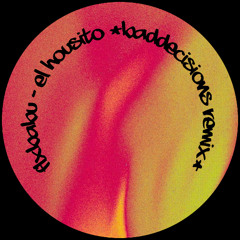 flxbabu - El housito (Bad decisions Remix)