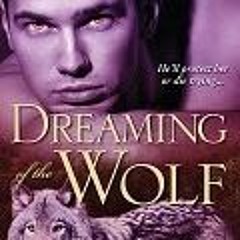 +DOWNLOAD#@ Dreaming of the Wolf by: Terry Spear