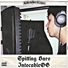 Spitting Bars - IntocableOG