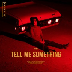 Chico40 - Tell Me Something