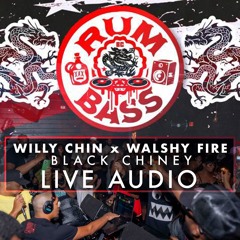 Black Chiney-Rum n Bass Live Audio (Willy Chin x Walshy Fire) Sept-2024