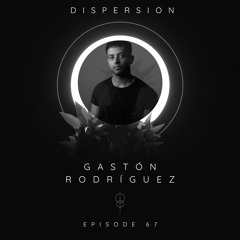 Gastón Rodríguez - DISPERSION # 67