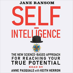 download EBOOK 📫 Self-Intelligence: The New Science-Based Approach for Reaching Your