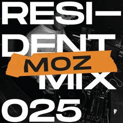 Resident Mix 025: MOZ