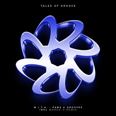 M.I.T.A. - Paws & Grooves(Marck D Remix)